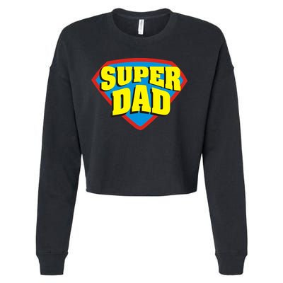 Super Dad Father's Day Gift Cropped Pullover Crew
