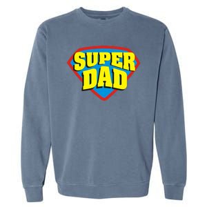 Super Dad Father's Day Gift Garment-Dyed Sweatshirt