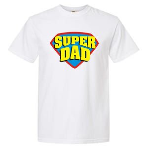 Super Dad Father's Day Gift Garment-Dyed Heavyweight T-Shirt