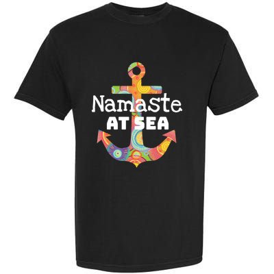 Sea Day Family Ship Cruise Vacation Namaste At Sea Gift Garment-Dyed Heavyweight T-Shirt