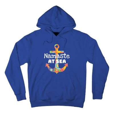 Sea Day Family Ship Cruise Vacation Namaste At Sea Gift Tall Hoodie