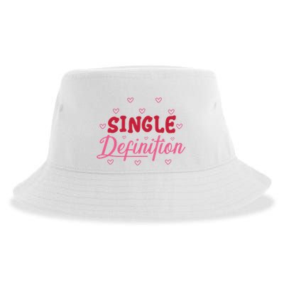 Single Definition Funny Valentines Day Single Sustainable Bucket Hat