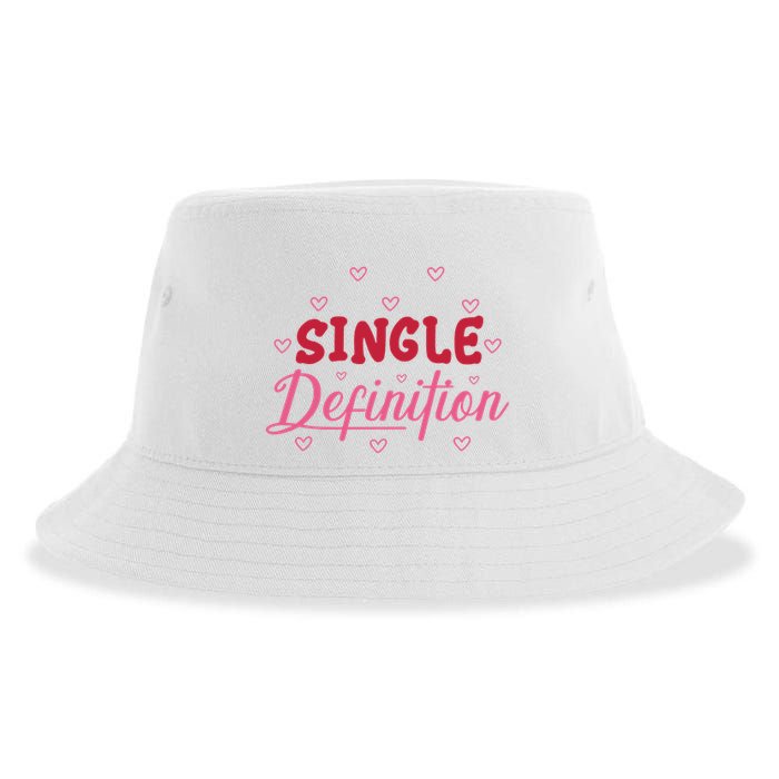 Single Definition Funny Valentines Day Single Sustainable Bucket Hat