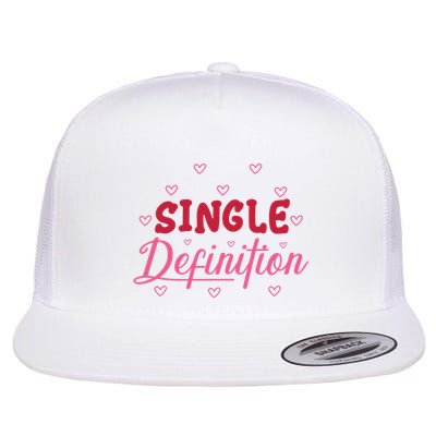 Single Definition Funny Valentines Day Single Flatbill Hat