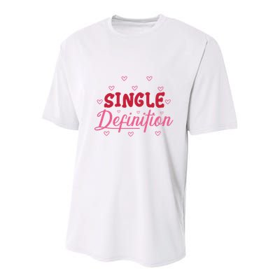 Single Definition Funny Valentines Day Single Youth Performance Sprint T-Shirt
