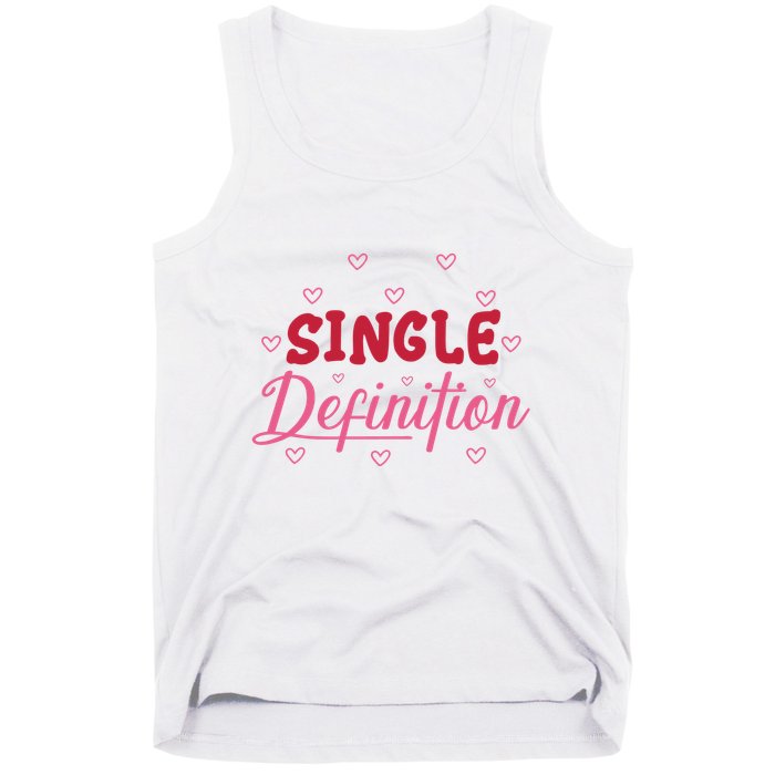Single Definition Funny Valentines Day Single Tank Top