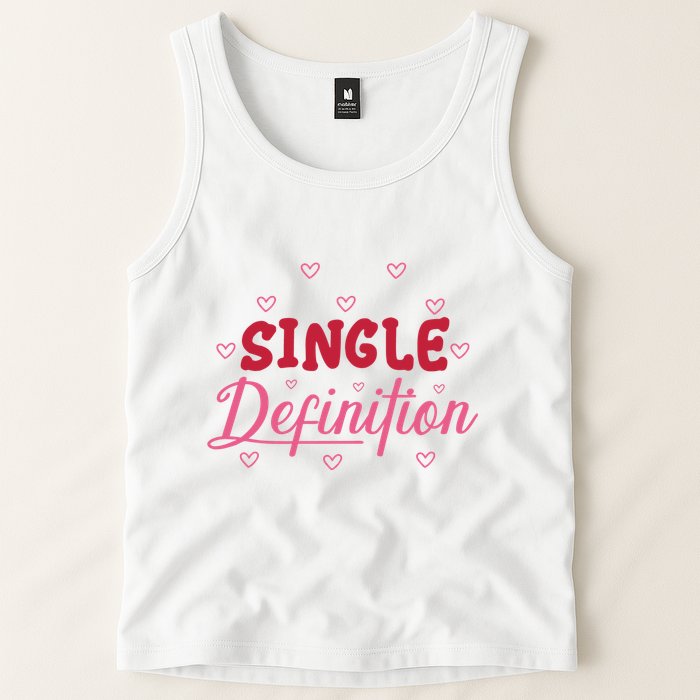 Single Definition Funny Valentines Day Single Tank Top