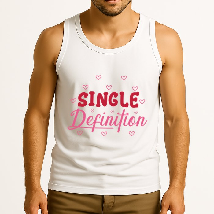 Single Definition Funny Valentines Day Single Tank Top