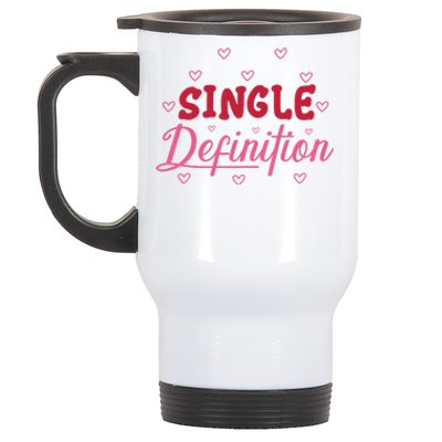 Single Definition Funny Valentines Day Single Stainless Steel Travel Mug