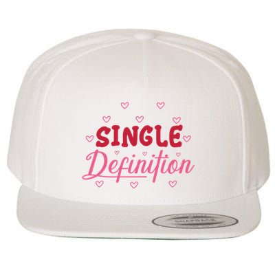 Single Definition Funny Valentines Day Single Wool Snapback Cap
