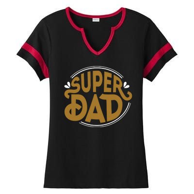 Super Dad Fathers Day Special Ladies Halftime Notch Neck Tee