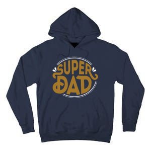 Super Dad Fathers Day Special Tall Hoodie