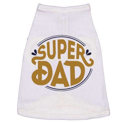 Super Dad Fathers Day Special Doggie Tank