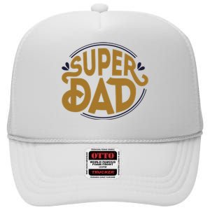 Super Dad Fathers Day Special High Crown Mesh Back Trucker Hat