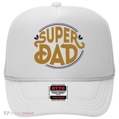 Super Dad Fathers Day Special High Crown Mesh Back Trucker Hat