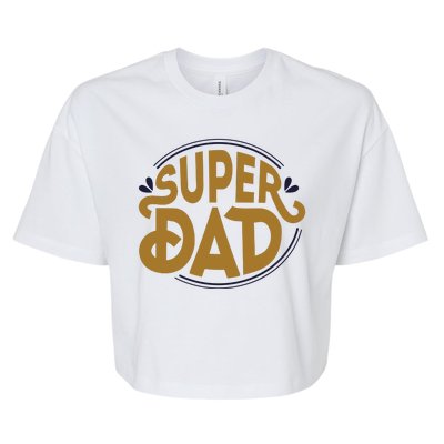 Super Dad Fathers Day Special Bella+Canvas Jersey Crop Tee