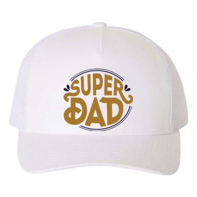 Super Dad Fathers Day Special Yupoong Adult 5-Panel Trucker Hat