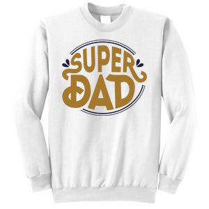 Super Dad Fathers Day Special Sweatshirt