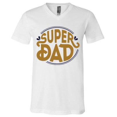 Super Dad Fathers Day Special V-Neck T-Shirt