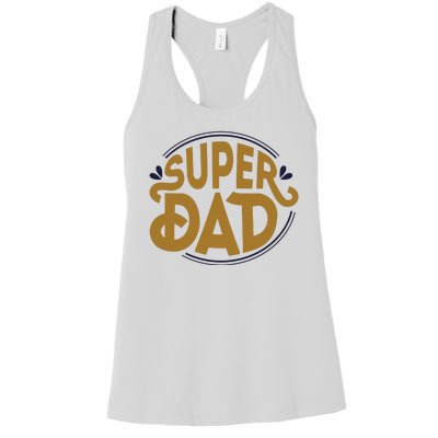 Super Dad Fathers Day Special Women's Racerback Tank