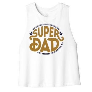 Super Dad Fathers Day Special Women's Racerback Cropped Tank