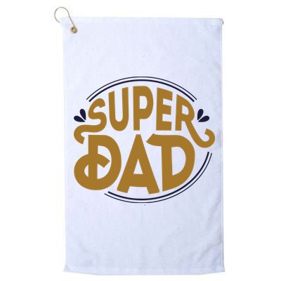 Super Dad Fathers Day Special Golf Towel