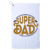 Super Dad Fathers Day Special Platinum Collection Golf Towel