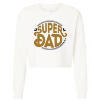 Super Dad Fathers Day Special Cropped Pullover Crew