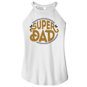 Super Dad Fathers Day Special Women's Perfect Tri Rocker Tank