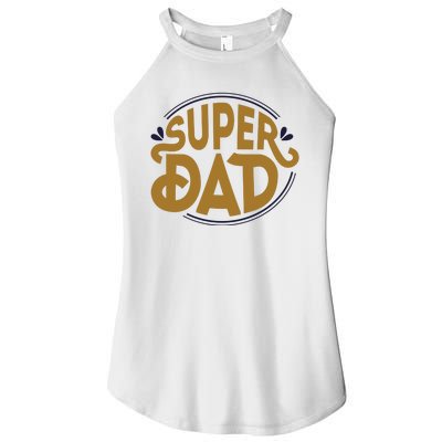 Super Dad Fathers Day Special Women’s Perfect Tri Rocker Tank