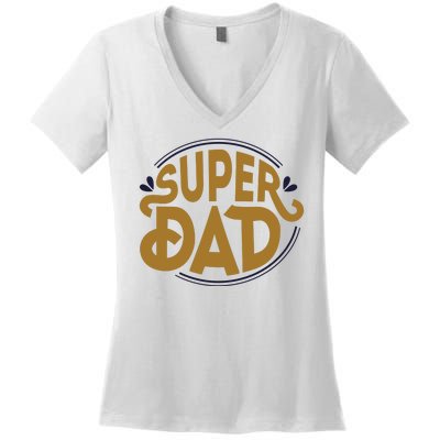 Super Dad Fathers Day Special Women's V-Neck T-Shirt