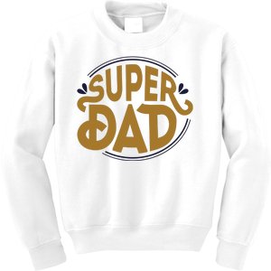 Super Dad Fathers Day Special Kids Sweatshirt