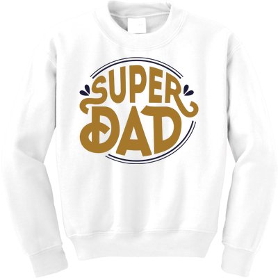 Super Dad Fathers Day Special Kids Sweatshirt