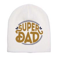 Super Dad Fathers Day Special Short Acrylic Beanie