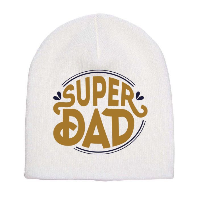 Super Dad Fathers Day Special Short Acrylic Beanie