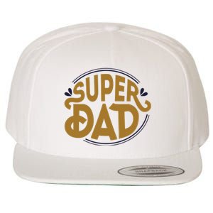 Super Dad Fathers Day Special Wool Snapback Cap