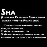 Sha Definition Funny Louisiana Cajun Creole Gift Doggie Tank