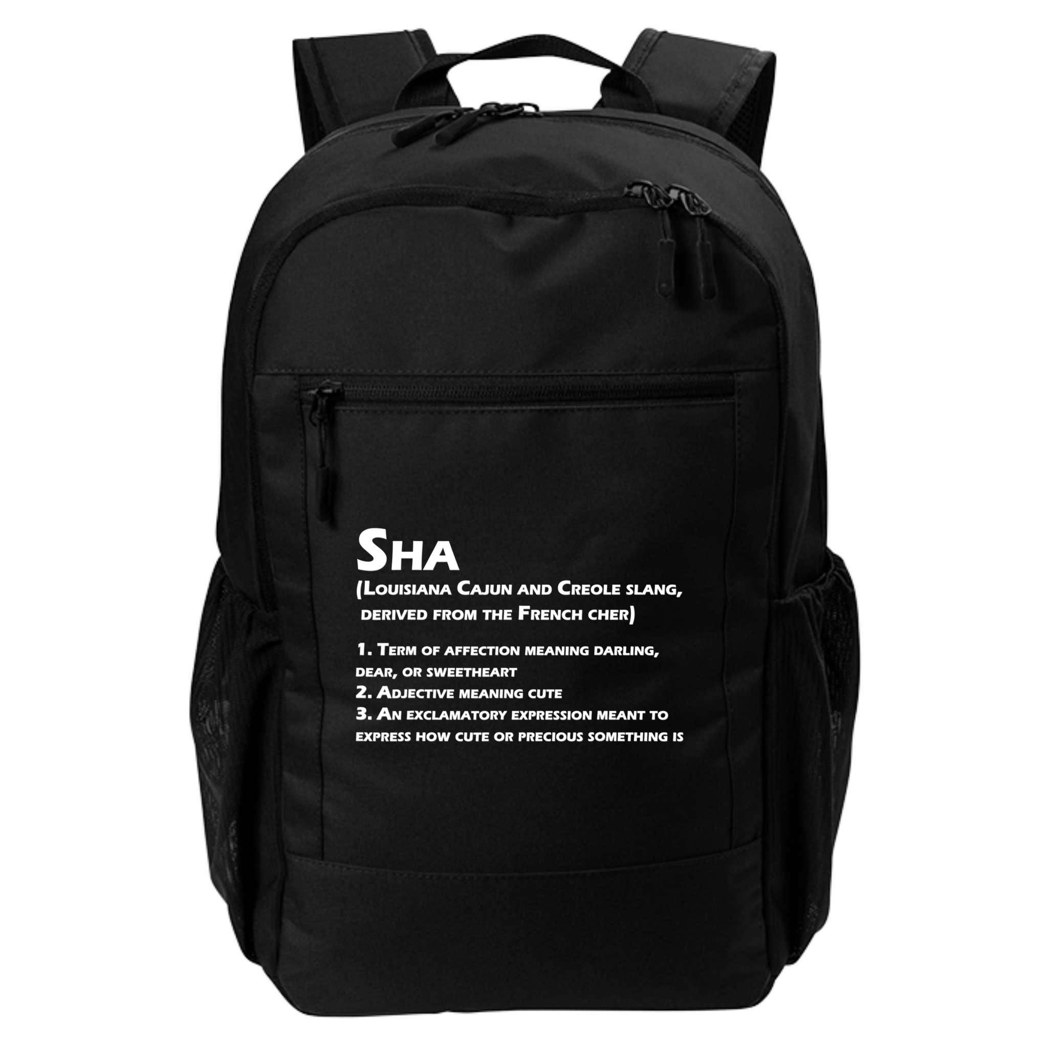 Sha Definition Funny Louisiana Cajun Creole Gift Backpack