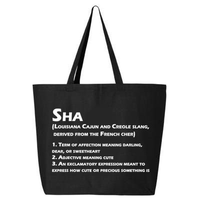 Sha Definition Funny Louisiana Cajun Creole Gift 25L Jumbo Tote