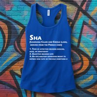Sha Definition Funny Louisiana Cajun Creole Gift Womens Tank Top