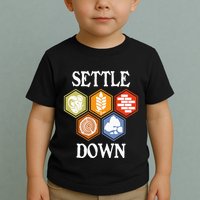 Settle Down Funny Tabletop Game Night Board Gaming Toddler T-Shirt