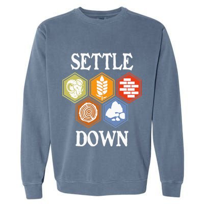 Settle Down Funny Tabletop Game Night Board Gaming Garment-Dyed Sweatshirt