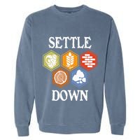 Settle Down Funny Tabletop Game Night Board Gaming Garment-Dyed Sweatshirt