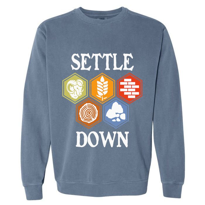 Settle Down Funny Tabletop Game Night Board Gaming Garment-Dyed Sweatshirt