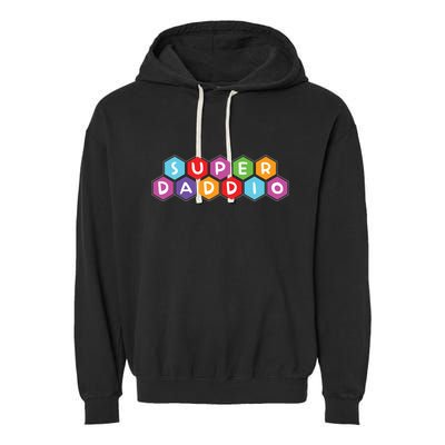 Super Daddio Funny Dad Gift Garment-Dyed Fleece Hoodie