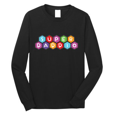 Super Daddio Funny Dad Gift Long Sleeve Shirt
