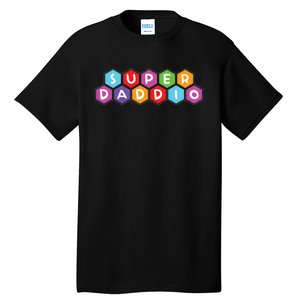 Super Daddio Funny Dad Gift Tall T-Shirt