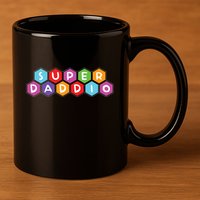 Super Daddio Funny Dad Gift 11oz C Handle Ceramic Mug