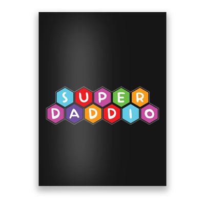 Super Daddio Funny Dad Gift Poster