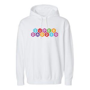 Super Daddio Funny Dad Gift Garment-Dyed Fleece Hoodie